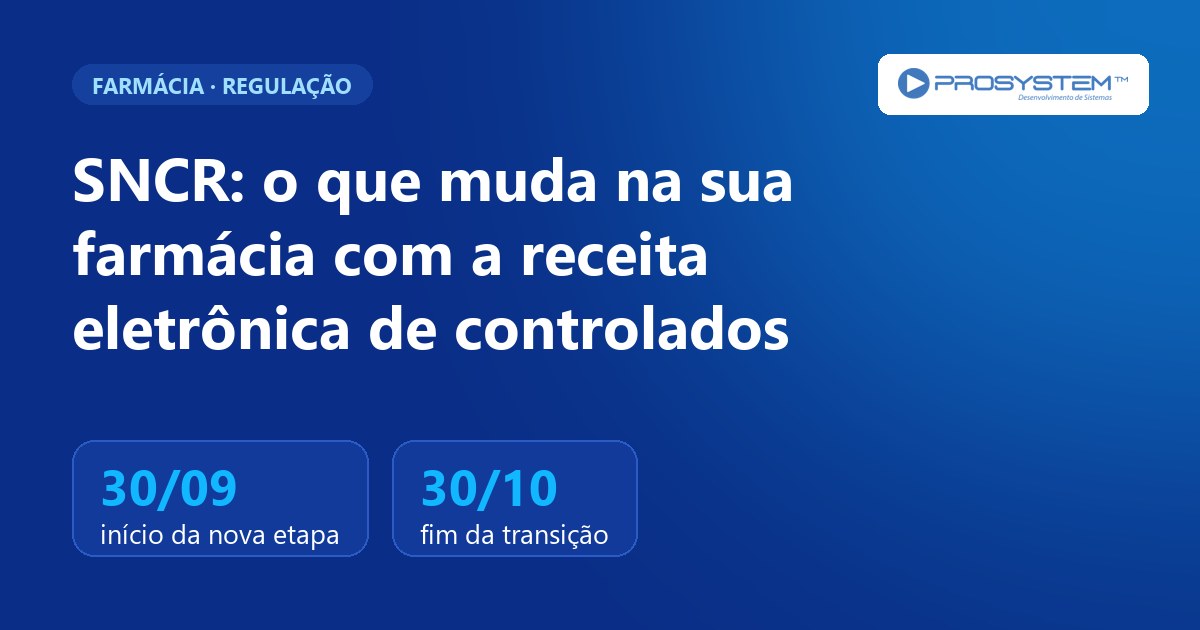 SNCR: o que muda na farmácia com a receita eletrônica de controlados